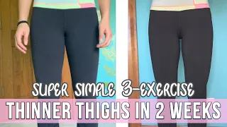 Thin Thighs in 2 Weeks - 3 Easy Thigh Slimming Workouts