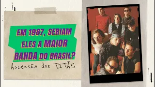 SEXO, DROGAS E ROCK'N'ROLL: A ASCENSÃO METEÓRICA DOS TITÃS EM 1987 | Conexão Legiônica