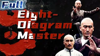 【ENG SUB】Eight Diagram Master | Martial Arts Movie | China Movie Channel ENGLISH