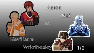 all for the game react to Aaron and Nil as Wriothesley and Nevillette 1/2 •Haruno Mia• 🇷🇺/🇺🇸