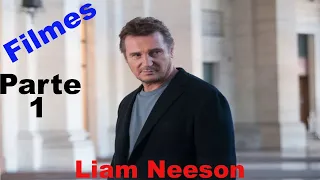 Filmes de Liam Neeson  Parte 1(1978-2008 ).