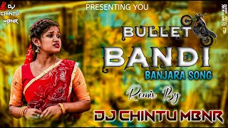 BULLET BANDI BANJARA NEW SONG REMIX BY DJ CHINTU FROM MBNR