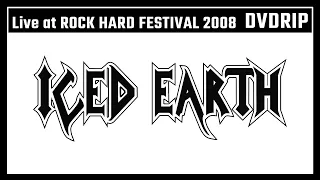 Iced Earth - Live at Rock Hard Festival 2008 [DVDRip]