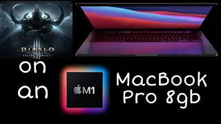 Diablo III on an M1 MacBook Pro 13' 8gb Ram! - Fps, Temperature and Ram Usage Test 2023