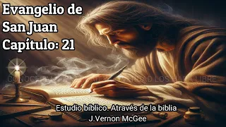 estudio bíblico juan capítulo 21 biblia hablada a través de la biblia