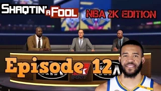 Shaqtin A Fool NBA 2K EDITION Episode 12