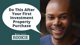 What to Do After You Buy Your First Rental Property