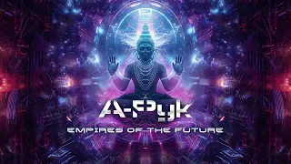 A-Pyk - Empires Of The Future