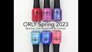 ORLY Hopeless Romantic Spring 2023: Review, Live Swatches & Comparisons