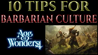 10 TIPS & TRICKS - Barbarian Culture Guide AGE OF WONDERS 4