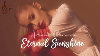 | Vietsub + Lyrics | Eternal Sunshine - Ariana Grande (Ánh Dương Bất Diệt)