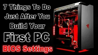 7 Things To Do Just After You Build Your First PC or Buy New Laptop (BIOS Settings) | Hindi