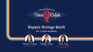 Hispanic Heritage Month: Culture & Identity - Conversations Around the Table