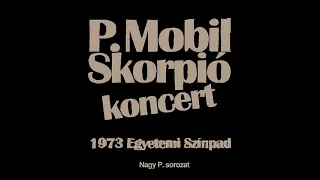 P. Mobil - Örökmozgó lettem (a vágatlan, eredeti verzió 1973-ból)