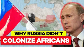 Why Didn't Russia Also Scramble Africa? The Untold Story Revealed!