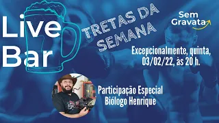 Live Bar - Tretas da Semana - feat Biólogo Henrique