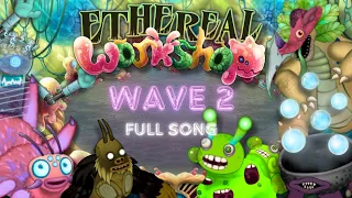 Ethereal Workshop prediction : WAVE 2 - FULL SONG