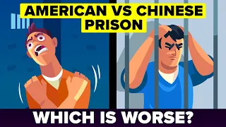 American Prison vs Chinese Prison - Which Is Actually Worse?