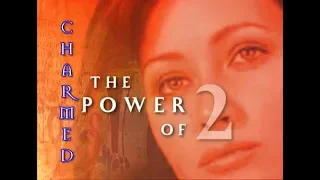 Charmed - The Power of Two - Opening Credits