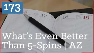 PS 173: What's Even Better Than My 5-Spin Method? | Arizona Slots