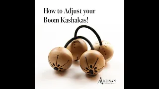 How to Adjust the Boom Kashakas to Fit Your Hands