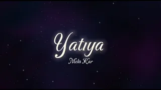 Melis Kar - Yatıya (Sözleri / Lyrics)