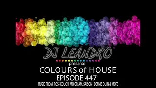 DJ Leandro presents 'Colours of House' podcast - Episode #447