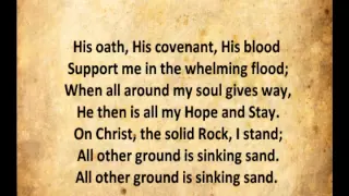 On Christ the Solid Rock I Stand with Lyrics