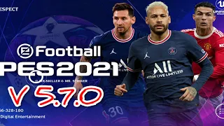 Обзор патча Champions League V 5.7.0 / Review of the UCL V 5.7.0 patch for eFootball PES 2021 MOBILE