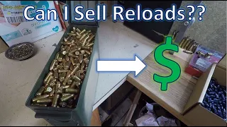 Can I Sell My Reloads?