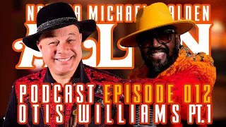 NMW ALL IN Podcast Episode 012 - Interview with Otis Williams of The Temptations Pt. 1