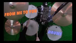 From Me To You - Isolated Drums