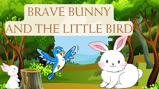 brave bunny and the little bird| kids story in english | story for kids | @krumble kids