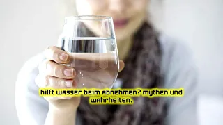 Hilft Wasser beim Abnehmen? Mythen und Wahrheiten