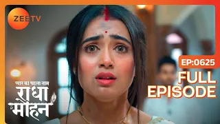 Radha की क्यों निकली जान? | Pyar Ka Pehla Naam Radha Mohan | Full Ep 625 | Zee TV | 27 Jan 2024