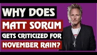 Guns N' Roses  Why Matt Sorum Gets Criticized For November Rain!