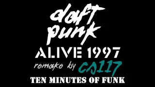 Daft Punk - Alive 1997 [Remake by CS117]