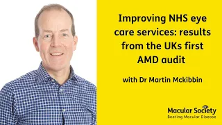 Improving NHS eye care services: results from the UKs first AMD audit