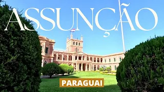O QUE FAZER e COMO É a capital do PARAGUAI | Assunção - Guia de viagem