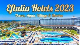 Eftalia Hotels : Eftalia  Ocean ,  Eftalia Aqua ,  Eftalia Village,  Eftalia Marin & Eftalia Island