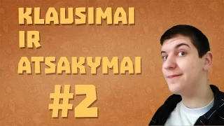 Klausimai ir atsakymai #2