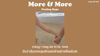 [THAISUB] More And More - Finding Hope