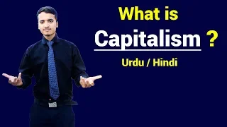 What is Capitalism ? Urdu / Hindi