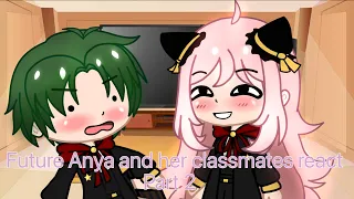 Future Anya and her classmates react part 2 || Spy x Family