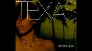 Texas - Summer Son (Lyrics)