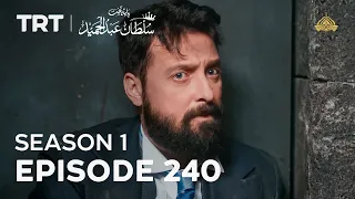 Payitaht Sultan Abdulhamid | Season 1 | Episode 240