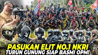 1 Prajurit=1.000 Pasukan 0PM? Inilah Pasukan Elit No.1 NKRI Siap Basmi Para Pemberontak KKB/0PM