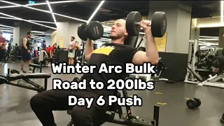 Winter Arc Bulk Day 6 Push Workout