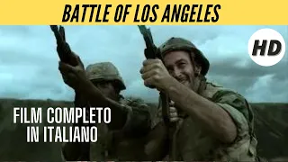 Battle Of Los Angeles | HD | Sci-Fi - Action | Film Completo in italiano