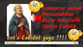 Wajib Ditonton !!! Biar Kebohongan Dasar Apostolik Gereja Katolik Terbongkar ?